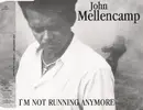 CD Single - John Mellencamp - I'm Not Running Anymore