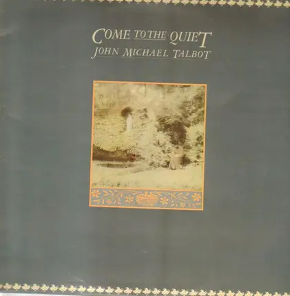 John Michael Talbot - Come to the Quiet