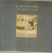 John Michael Talbot - Come to the Quiet