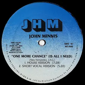 John Minnis - One More Chance (Is All I Need)