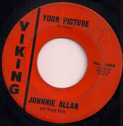 Johnnie Allan & The Krazy Kats - Wat'cha Do / Your Picture