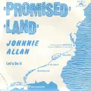 7inch Vinyl Single - Johnnie Allan - Promised Land / Let's Do It