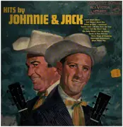 LP - Johnnie And Jack - Hits By Johnnie & Jack