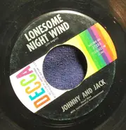 Johnnie And Jack - Lonesome Night Wind / I'm Always By Myself When I'm Alone