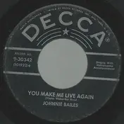 Johnnie Bailes - You Make Me Live Again