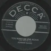 7inch Vinyl Single - Johnnie Bailes - You Make Me Live Again