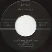johnnie and Joe - Over The Mountain / My Melancoly Baby