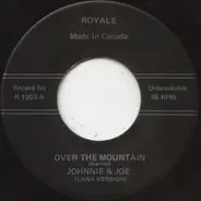 Johnnie & Joe / The Marcels - Over The Mountain / My Melancoly Baby