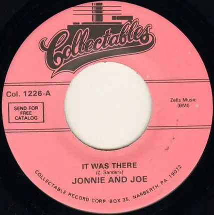 Johnnie & Joe - It Was There / There Goes My Heart