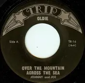 johnnie and Joe - Over The Mountain Across The Sea / A Million To One