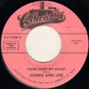 7inch Vinyl Single - Johnnie & Joe - It Was There / There Goes My Heart