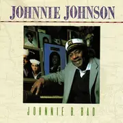 CD - Johnnie Johnson - Johnnie B. Bad