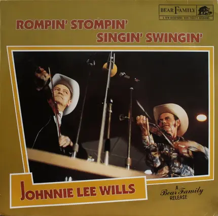Johnnie Lee Wills - Rompin' Stompin' Singin' Swingin'