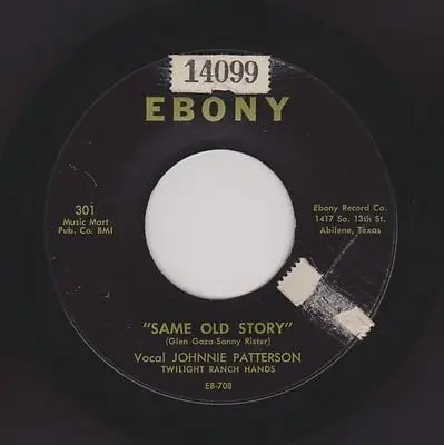Johnnie Patterson - Looks Like We're Through / Same Old Story