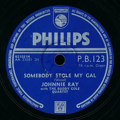 Johnnie Ray With Paul Weston And His Orchestra / Johnnie Ray With The Buddy Cole Quartet - Glad Rag Doll / Somebody Stole My Gal