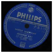 Johnnie Ray With Paul Weston And His Orchestra / Johnnie Ray With The Four Lads & The Buddy Cole Qu - Mister Midnight