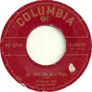 7inch Vinyl Single - Johnnie Ray With Ray Conniff - You Don't Owe Me A Thing / Look Homeward, Angel