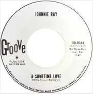 Johnnie Ray - A Sometime Love