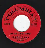 Johnnie Ray - Here And Now