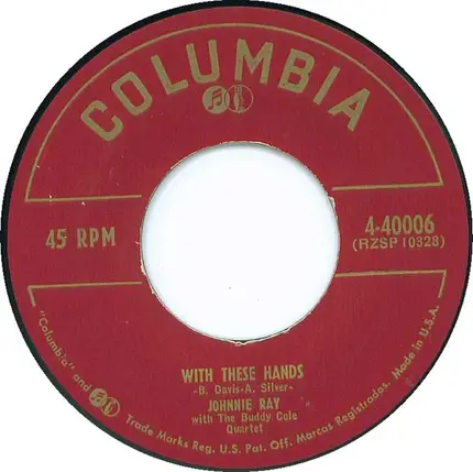 Johnnie Ray - Satisfied / With These Hands