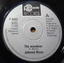 7inch Vinyl Single - Johnnie Ricco - The Wanderer