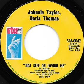 Johnnie Taylor - Just Keep On Lovin' Me