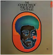 Johnnie Taylor - The Johnnie Taylor Philosophy Continues