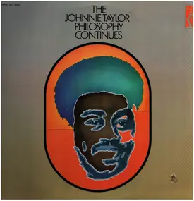 Johnnie Taylor - The Johnnie Taylor Philosophy Continues