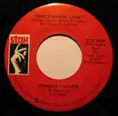 7inch Vinyl Single - Johnnie Taylor - Who's Makin' Love / Take Care Of Your Homework