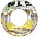 7inch Vinyl Single - Johnnie Taylor - Without You