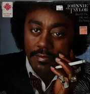 Johnnie Taylor - Best Of The Old And The New