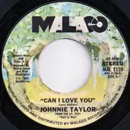 Johnnie Taylor - Can I Love You