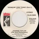 7inch Vinyl Single - Johnnie Taylor - Doing My Own Thing (Part I)
