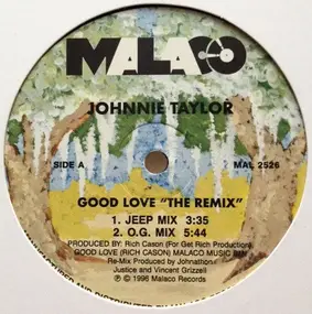 Johnnie Taylor - Good Love 'The Remix'