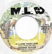 Johnnie Taylor - If I Lose Your Love