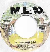 Johnnie Taylor - If I Lose Your Love