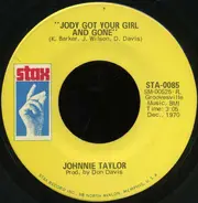 Johnnie Taylor - Jody Got Your Girl And Gone