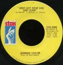 7inch Vinyl Single - Johnnie Taylor - Jody's Got Your Girl And Gone / A Fool Like Me - Plastic Products