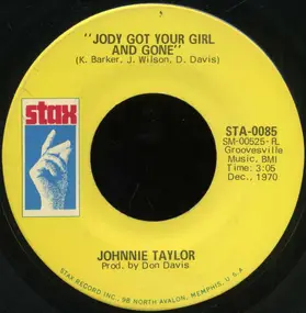 Johnnie Taylor - Jody Got Your Girl And Gone