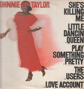 Johnnie Taylor - She's Killing Me