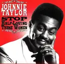 CD - Johnnie Taylor - Stop Half Loving These Women