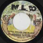 Johnnie Taylor - Still Called The Blues