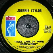 Johnnie Taylor - Take Care Of Your Homework