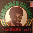 7inch Vinyl Single - Johnnie Taylor - I Am Somebody