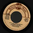7inch Vinyl Single - Johnnie Taylor - Just Ain't Good Enough / Don't Wait