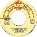 7inch Vinyl Single - Johnnie Taylor - Just Ain't Good Enough / Don't Wait