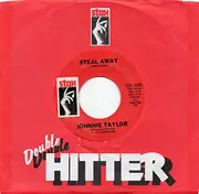 7inch Vinyl Single - Johnnie Taylor - Love Bones / Steal Away
