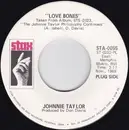 7inch Vinyl Single - Johnnie Taylor - Love Bones - PL