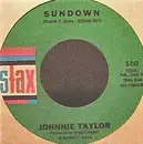 7inch Vinyl Single - Johnnie Taylor - Next Time / Sundown