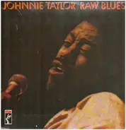 Johnnie Taylor - Raw Blues